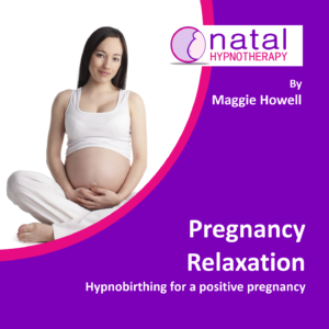 Pregnancy Relaxation Hypnobirthing by Maggie Howell
